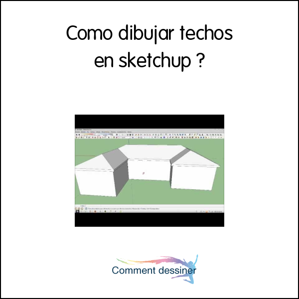 Como dibujar techos en sketchup
